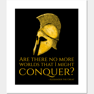 Alexander The Great Quote On Conquering The World - Motivational Greek History Posters and Art